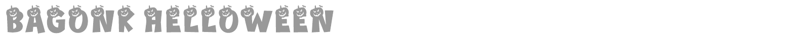 Bagonk Helloween font preview